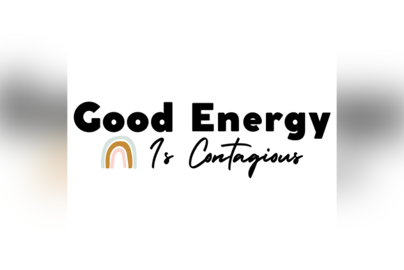 Good Energy is Contagious Svg Shirt: Graphics & Crafts Review